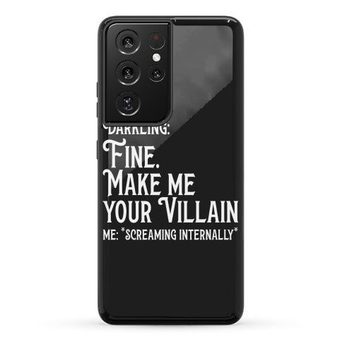 Make Me Your Villain Phone Case